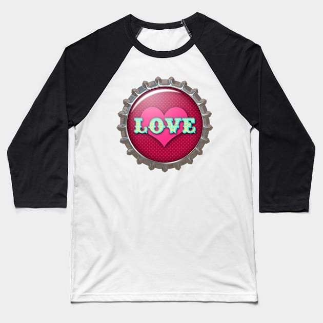 LOVE Bottle Cap | Romantic Valentine Sticker by Cherie(c)2022 Baseball T-Shirt by CheriesArt